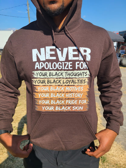 Never Apologize Hoodie