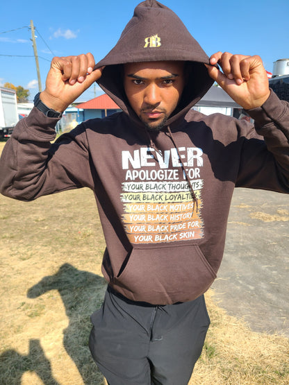 Never Apologize Hoodie