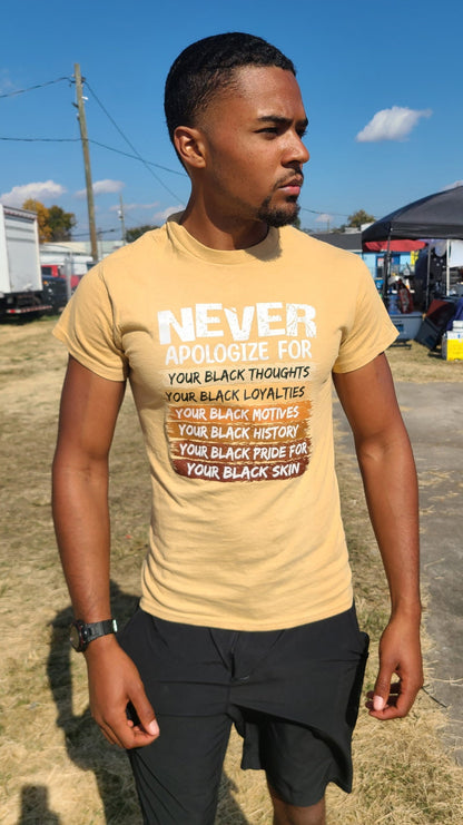 Never Apologize T-shirt