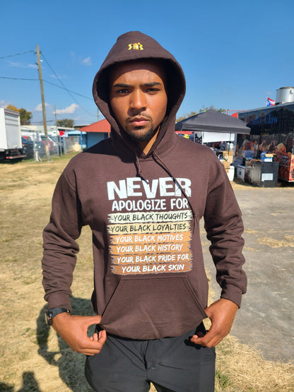 Never Apologize Hoodie