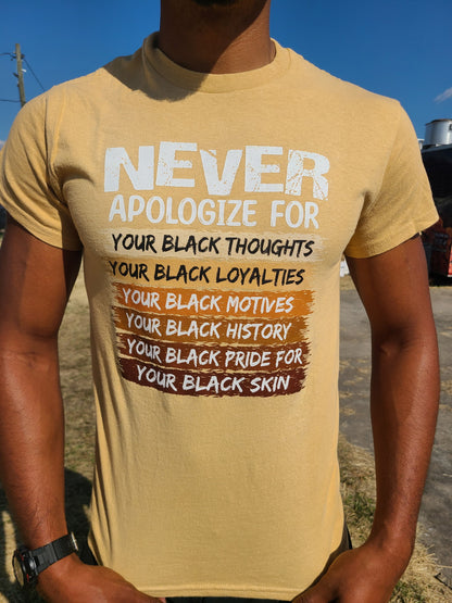 Never Apologize T-shirt