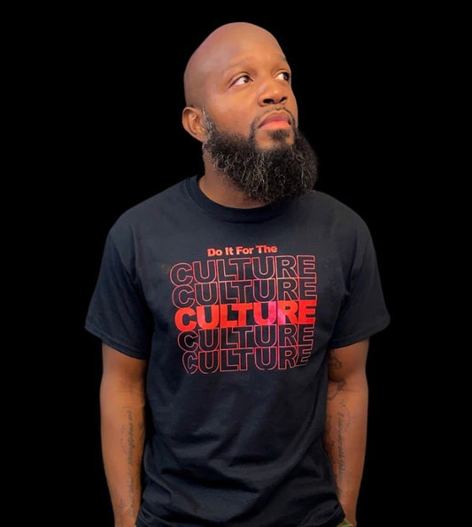 Do It For The Culture T-shirt