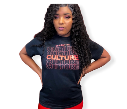 Do It For The Culture T-shirt