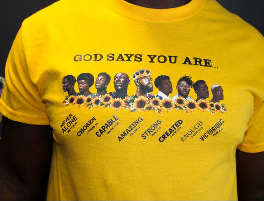 God Says You Are...T-shirt